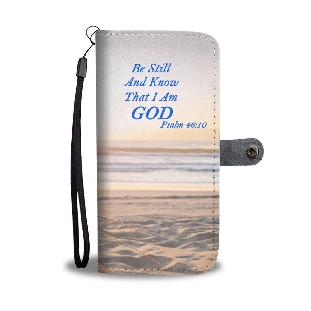 Be Still and Know that I am God Bible Verse Smartphone Wallet Case