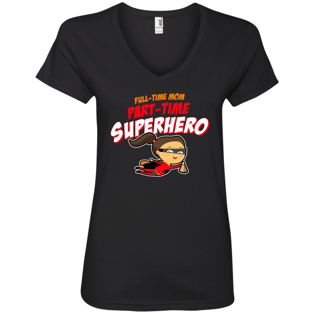 Designs by MyUtopia Shout Out:Full-time Mom Part-Time Superhero Ladies' V-Neck T-Shirt,Black / S,Ladies T-Shirts