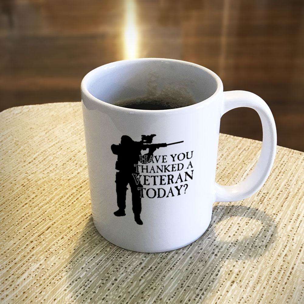 Designs by MyUtopia Shout Out:Have You Thanked A Veteran Today Ceramic Coffee Mugs - White