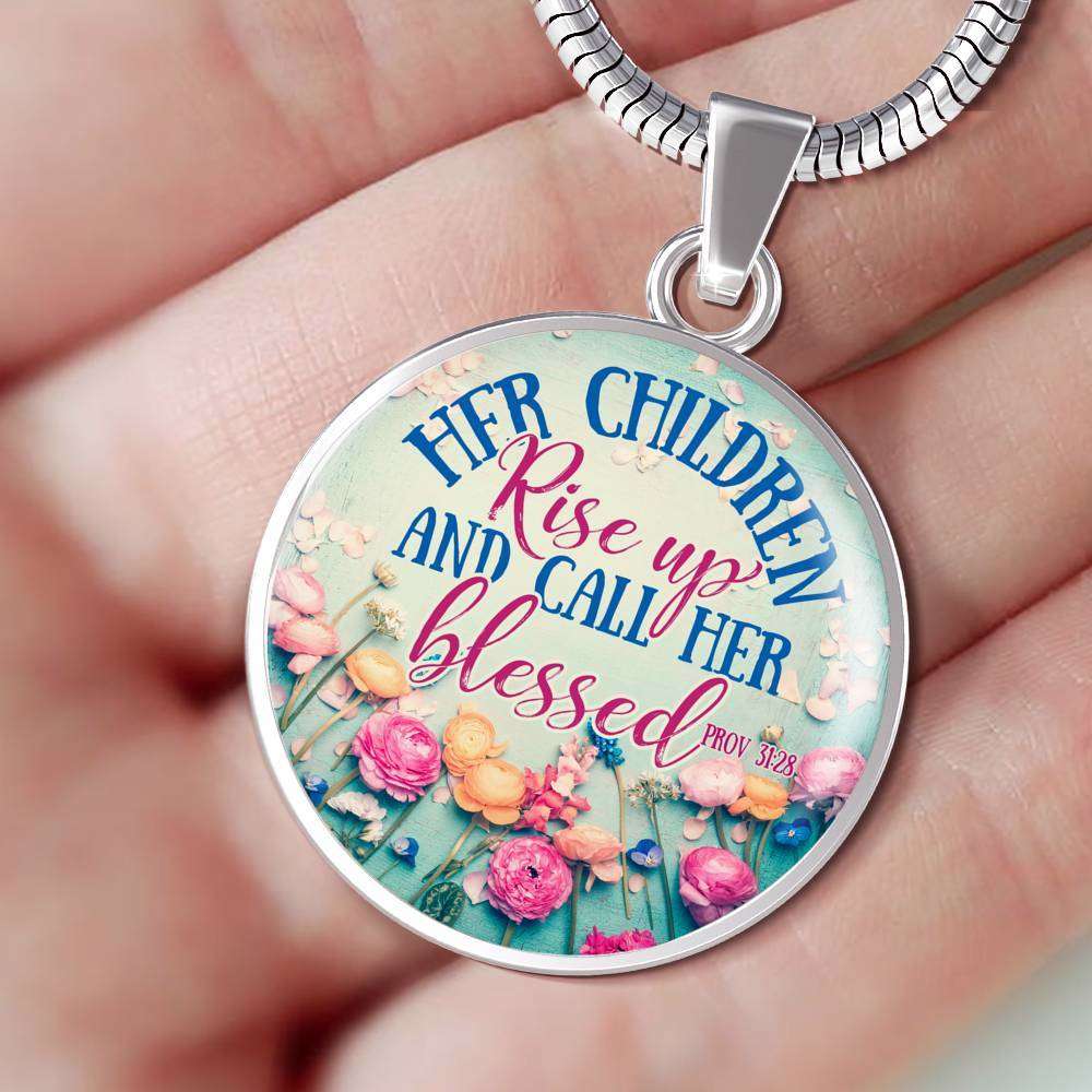 Designs by MyUtopia Shout Out:Her Children Rise Up and Call Her Blessed Prov 31:28 Handcrafted Pendant Necklace Optional Message Engraved on back Personalized Gift For Her