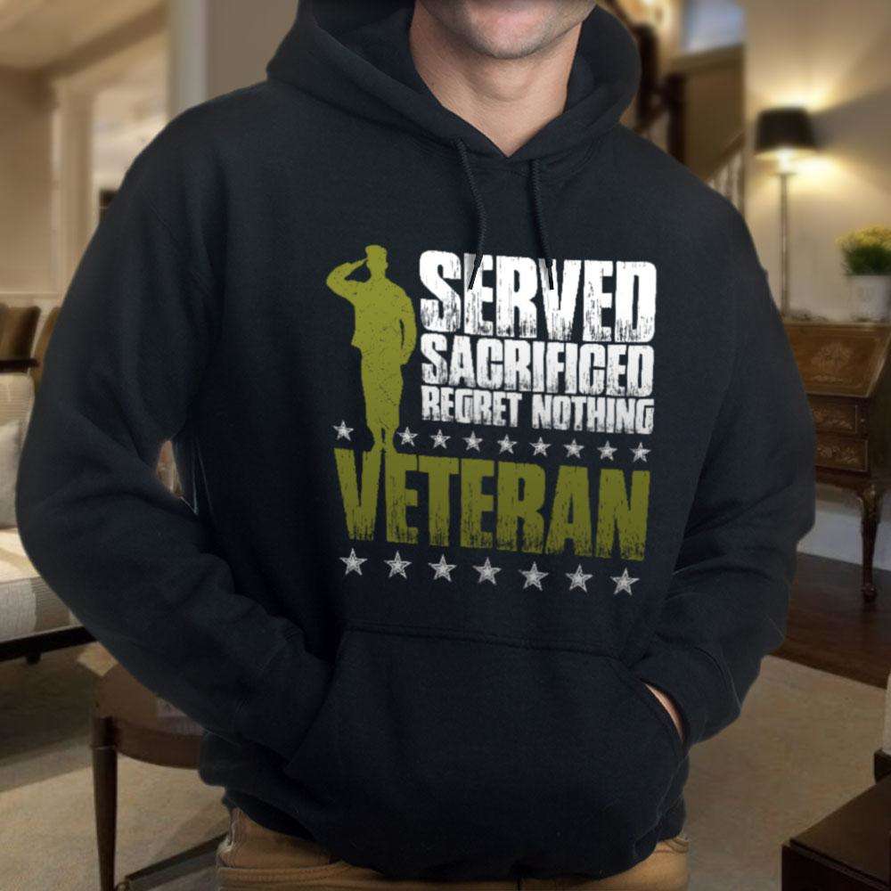 Designs by MyUtopia Shout Out:I Served, I Sacrificed and Regret Nothing- Veteran Core Fleece Pullover Hoodie