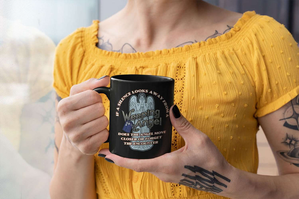 Designs by MyUtopia Shout Out:If a Silence Looks away from a Weeping Angel... Ceramic Coffee Mug - Black,11 oz / Black,Ceramic Coffee Mug