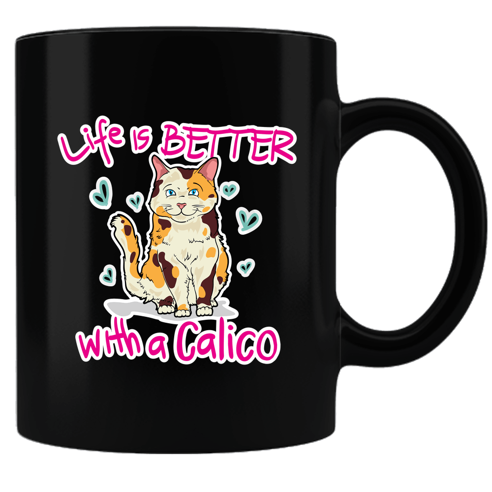 Designs by MyUtopia Shout Out:Life Is Better with a Calico Ceramic Black Coffee Mug,Default Title,Ceramic Coffee Mug