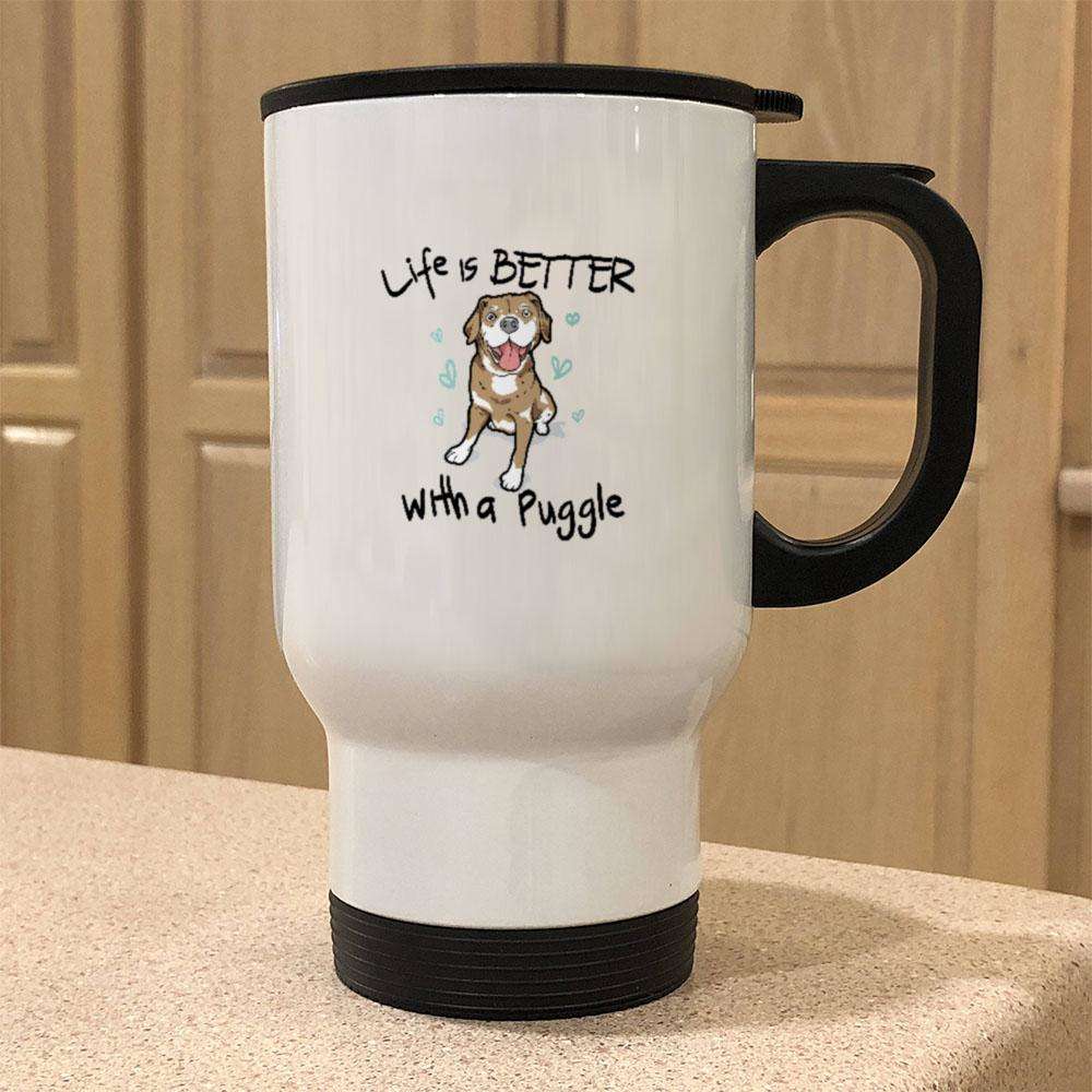 Designs by MyUtopia Shout Out:Life Is Better with a Puggle Stainless Steel Travel Mug
