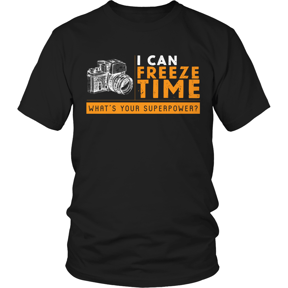 Designs by MyUtopia Shout Out:Limited Edition -I Can Freeze Time What's Your Superpower?,Unisex Shirt / Black / S,Adult Unisex T-Shirt