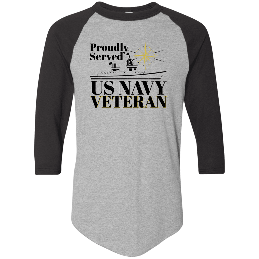 Designs by MyUtopia Shout Out:Proudly Served US Navy Veteran 3/4 Length Sleeve Color block Raglan Jersey T-Shirt,Athletic Heather/Black / S,T-Shirts