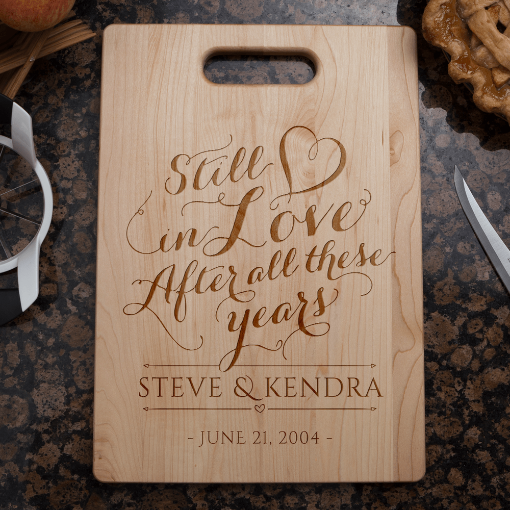 Designs by MyUtopia Shout Out:Still In Love After All these years Anniversary Gift Personalized Maple Cutting Board,🌟  Best Value 9 3/4″ X 13.5″,Cutting Board
