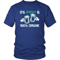 Load image into Gallery viewer, Designs by MyUtopia Shout Out:0% Irish &amp; 100% Drunk T-Shirt,Royal Blue / S,Adult Unisex T-Shirt
