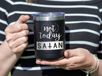 Load image into Gallery viewer, Not Today Satan Engraved 15oz Coffee Cup Insulated Tumbler
