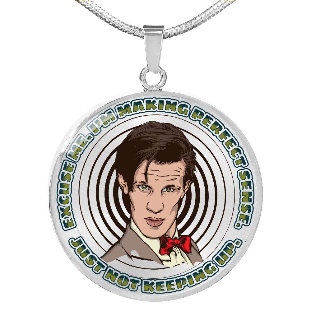 Designs by MyUtopia Shout Out:11th Doctor Who Quote I'm Making Perfect Sense Engravable Keepsake Round Pendant Necklace,316L Stainless Silver / No,Necklace