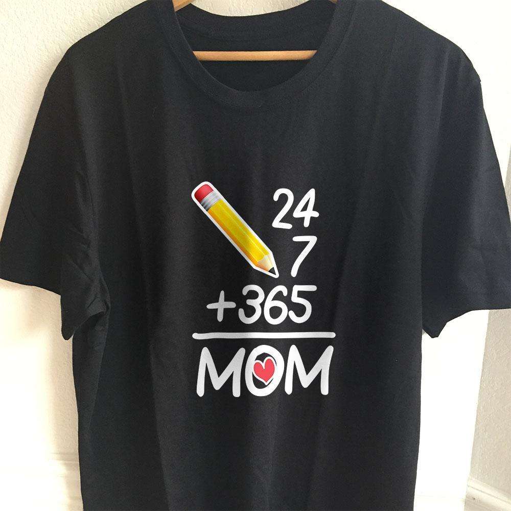 Designs by MyUtopia Shout Out:24 7 365 Mom Adult Unisex T-Shirt