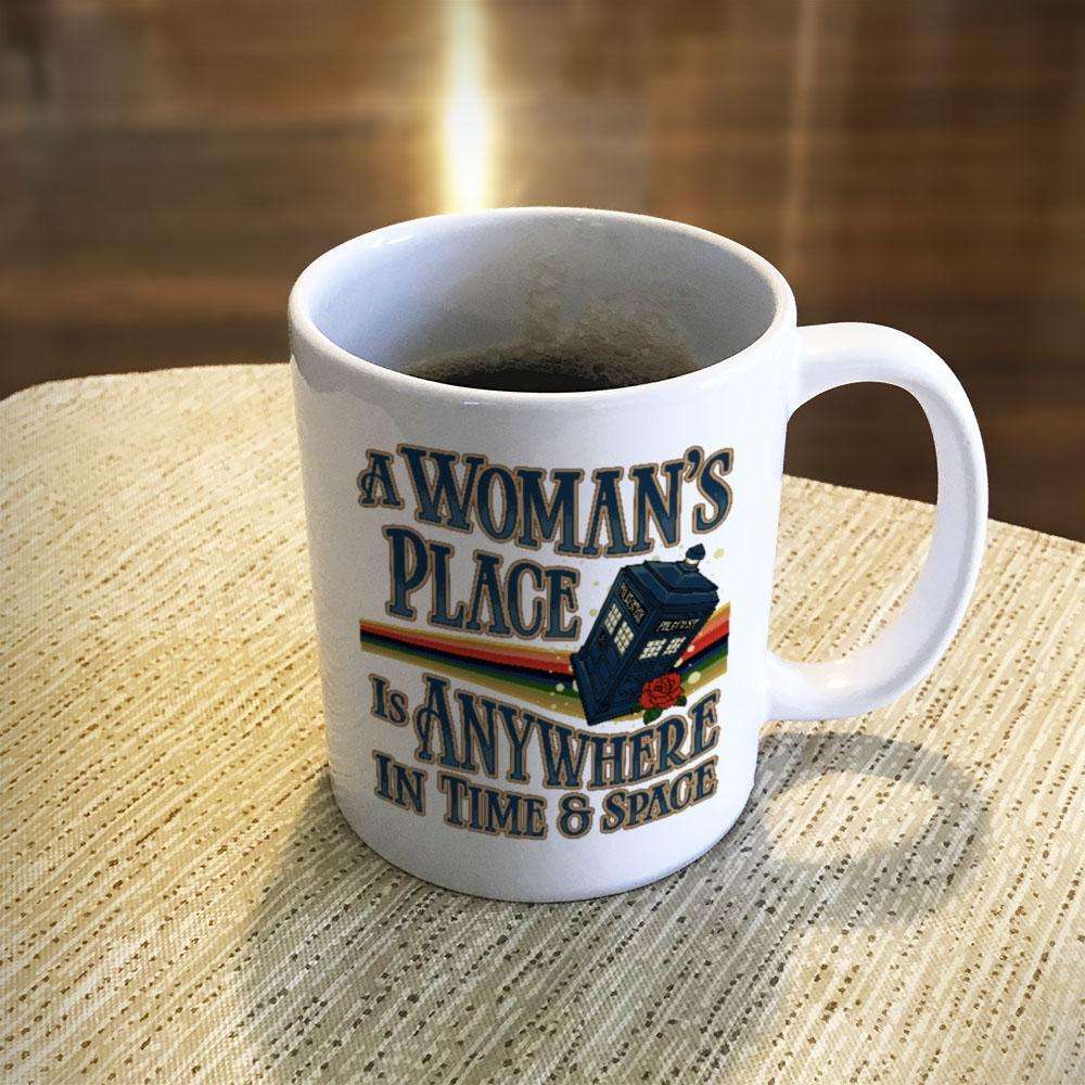 Designs by MyUtopia Shout Out:A Woman's Place Is Anywhere in Time and Space Tardis White Coffee Mug