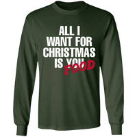 Load image into Gallery viewer, Designs by MyUtopia Shout Out:All I Want For Christmas Is Food - Ultra Cotton Long Sleeve T-Shirt,Forest Green / S,Long Sleeve T-Shirts
