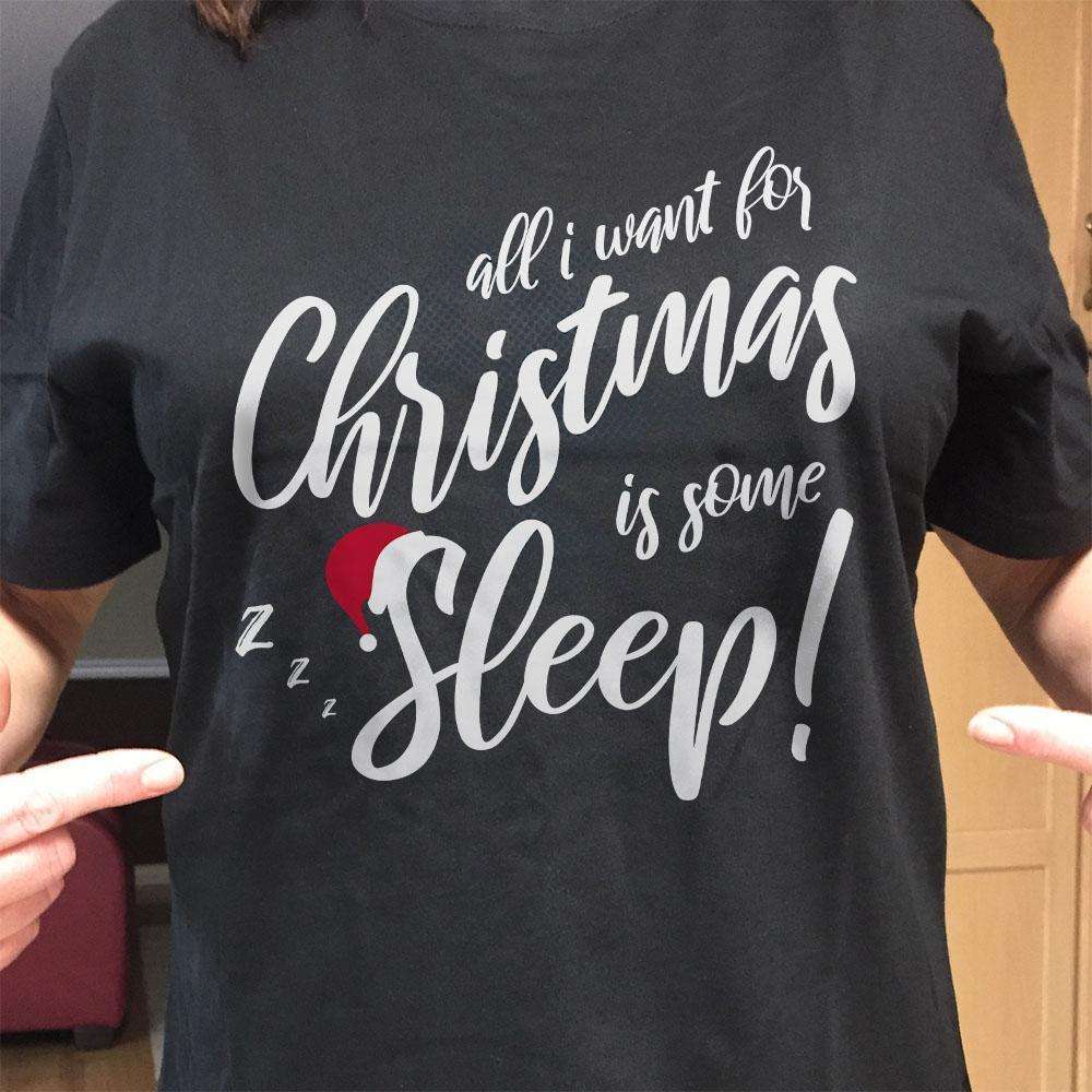Designs by MyUtopia Shout Out:All I Want For Christmas Is Some Sleep Adult Unisex T-Shirt