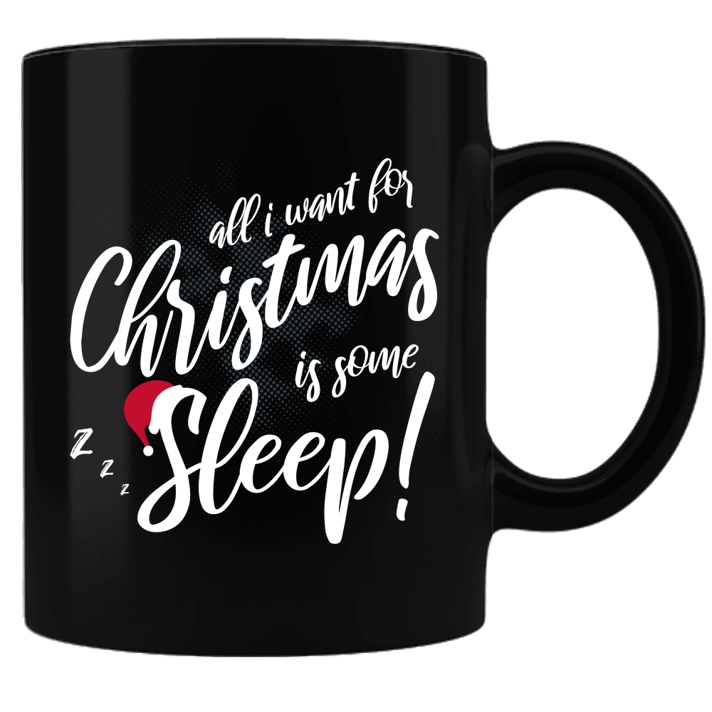 Designs by MyUtopia Shout Out:All I Want For Christmas Is Some Sleep Ceramic Black Coffee Mug,Default Title,Ceramic Coffee Mug