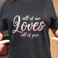 Load image into Gallery viewer, Designs by MyUtopia Shout Out:All of Me Loves All of You Adult Unisex T-Shirt
