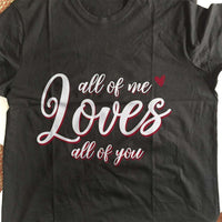 Load image into Gallery viewer, Designs by MyUtopia Shout Out:All of Me Loves All of You Adult Unisex T-Shirt
