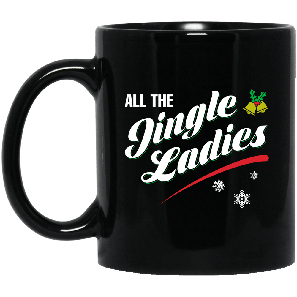 Designs by MyUtopia Shout Out:All The Jingle Ladies - Ceramic Coffee Mug,11 oz / Black,Ceramic Coffee Mug