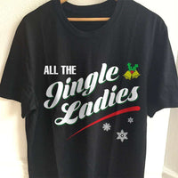 Load image into Gallery viewer, Designs by MyUtopia Shout Out:All The Jingle Ladies Adult Unisex T-Shirt
