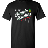 Load image into Gallery viewer, Designs by MyUtopia Shout Out:All The Jingle Ladies Adult Unisex T-Shirt,S / Black,Adult Unisex T-Shirt
