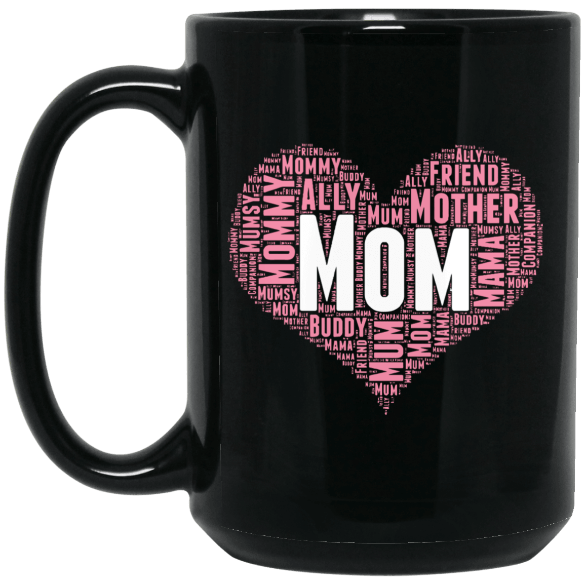 Designs by MyUtopia Shout Out:All the Ways Mom is Special in Your Heart 15 oz. Ceramic Coffee Mug - Black,Black / 15 oz,Ceramic Coffee Mug