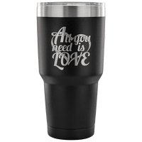 Load image into Gallery viewer, Designs by MyUtopia Shout Out:All You Need Is Love Engraved Insulated Double Wall Steel Tumbler Travel Mug,Black / 30 Oz,Polar Camel Tumbler
