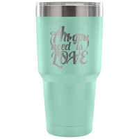 Load image into Gallery viewer, Designs by MyUtopia Shout Out:All You Need Is Love Engraved Insulated Double Wall Steel Tumbler Travel Mug,Teal / 30 Oz,Polar Camel Tumbler
