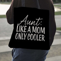 Load image into Gallery viewer, Designs by MyUtopia Shout Out:Aunt: Like A Mom Only Cooler Fabric Totebag Reusable Shopping Tote
