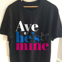 Load image into Gallery viewer, Designs by MyUtopia Shout Out:Aye He&#39;s Mine Valentines Day Humor Adult Unisex T-Shirt
