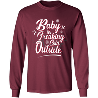 Load image into Gallery viewer, Designs by MyUtopia Shout Out:Baby It&#39;s Freaking Cold Outside - Ultra Cotton Long Sleeve T-Shirt,Maroon / S,Long Sleeve T-Shirts
