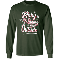 Load image into Gallery viewer, Designs by MyUtopia Shout Out:Baby It&#39;s Freaking Cold Outside - Ultra Cotton Long Sleeve T-Shirt,Forest Green / S,Long Sleeve T-Shirts

