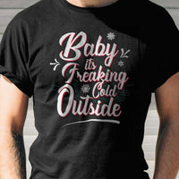 Load image into Gallery viewer, Designs by MyUtopia Shout Out:Baby It&#39;s Freaking Cold Outside Adult Unisex T-Shirt
