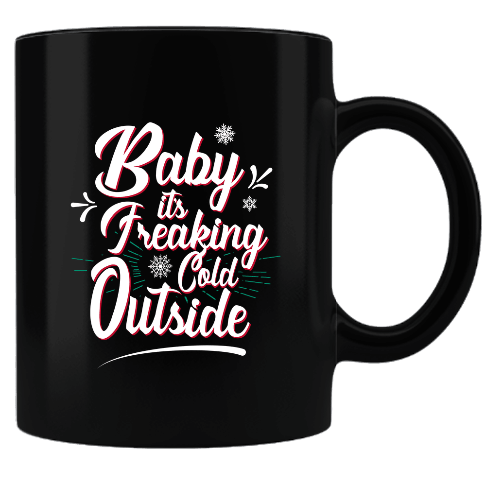 Designs by MyUtopia Shout Out:Baby It's Freaking Cold Outside Black Ceramic Coffee Mug,Default Title,Ceramic Coffee Mug