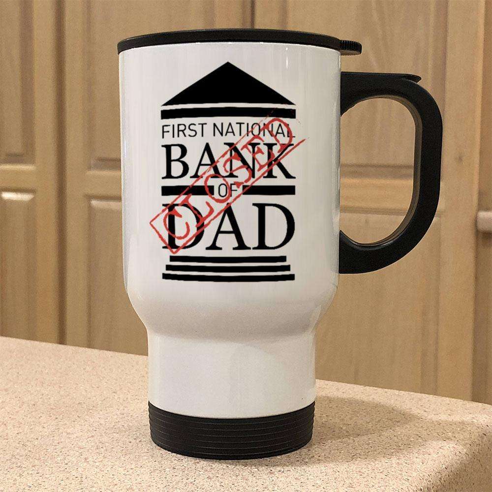 Designs by MyUtopia Shout Out:Bank of Dad 14 oz Stainless Steel Travel Coffee Mug w. Twist Close Lid,White / 14 oz,Travel Mug