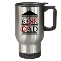 Load image into Gallery viewer, Designs by MyUtopia Shout Out:Bank of Dad 14 oz Stainless Steel Travel Coffee Mug w. Twist Close Lid,Stainless / 14 oz,Travel Mug
