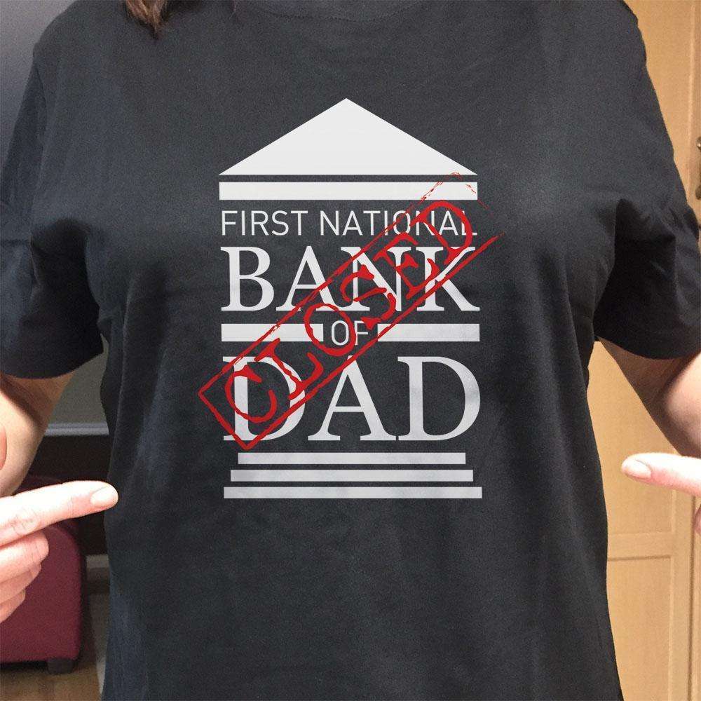 Designs by MyUtopia Shout Out:Bank of Dad Adult Unisex T-Shirt