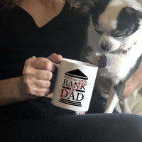 Load image into Gallery viewer, Designs by MyUtopia Shout Out:Bank Of Dad Ceramic Coffee Mug - White
