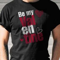 Load image into Gallery viewer, Designs by MyUtopia Shout Out:Be My Valentine - Valentines Day Humor Adult Unisex T-Shirt
