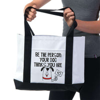 Load image into Gallery viewer, Designs by MyUtopia Shout Out:Be The Person Your Dog Thinks You Are Canvas Totebag Gym / Beach / Pool Gear Bag
