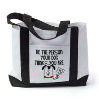 Load image into Gallery viewer, Designs by MyUtopia Shout Out:Be The Person Your Dog Thinks You Are Canvas Totebag Gym / Beach / Pool Gear Bag
