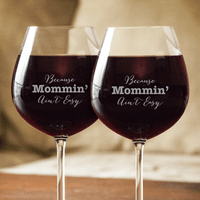 Load image into Gallery viewer, Designs by MyUtopia Shout Out:Because Mommin&#39; Ain&#39;t Easy Personalized Engraved 20 oz Wine Glass
