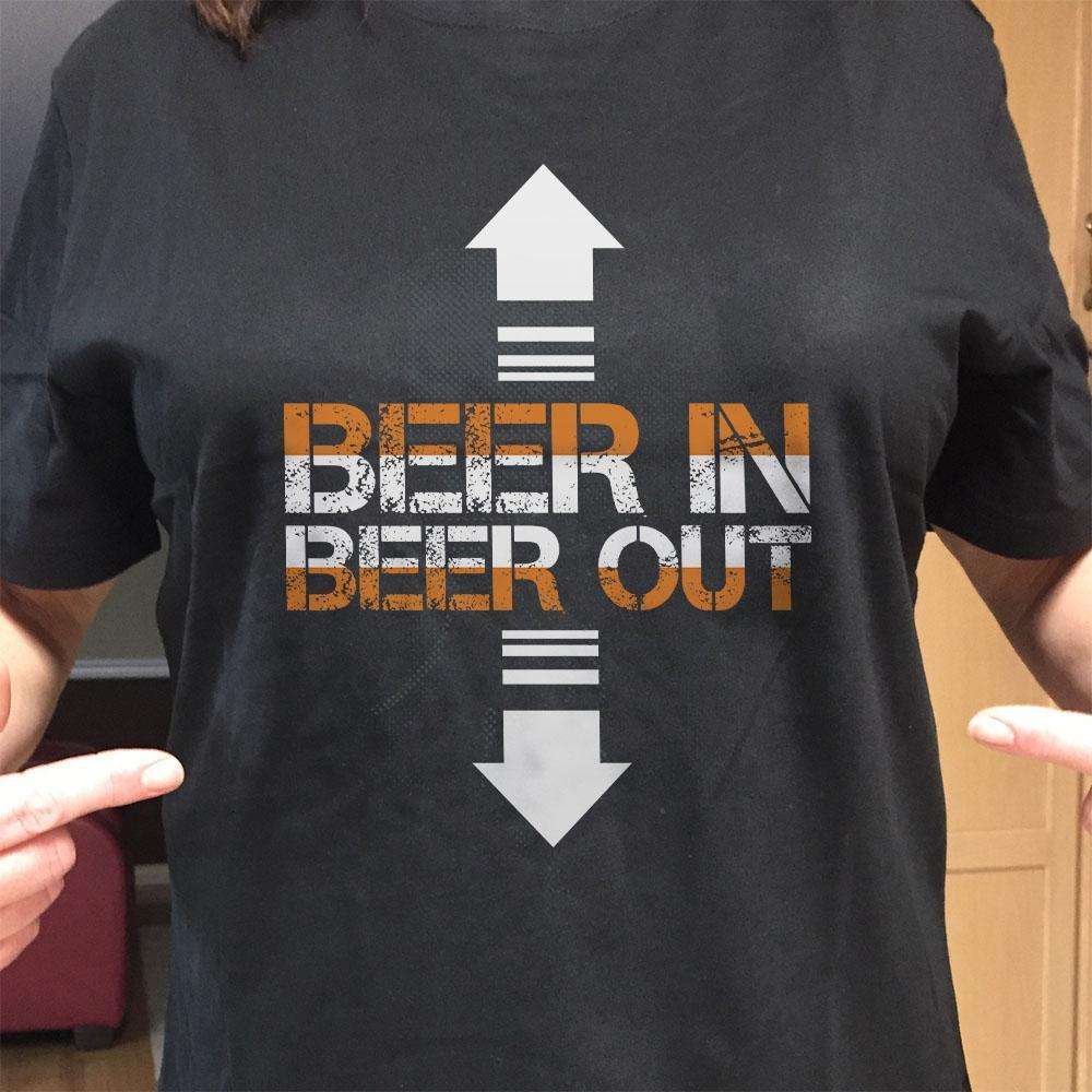 Designs by MyUtopia Shout Out:Beer-In Beer-Out Drinking Humor Unisex T-Shirt