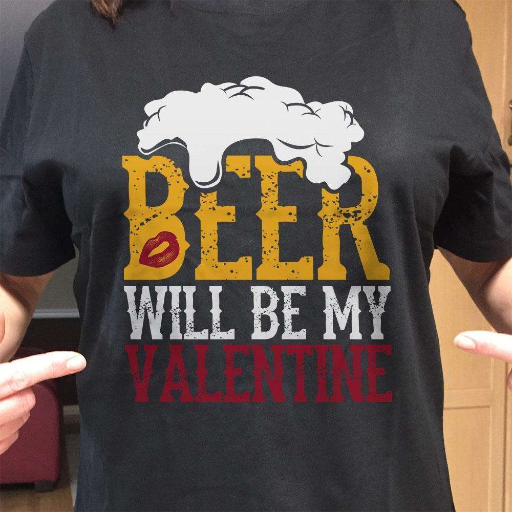 Designs by MyUtopia Shout Out:Beer Will Be My Valentine - Valentines Day Humor Adult Unisex T-Shirt