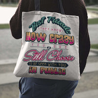 Load image into Gallery viewer, Designs by MyUtopia Shout Out:Best Friends They Know How Crazy You Are Fabric Totebag Reusable Shopping Tote
