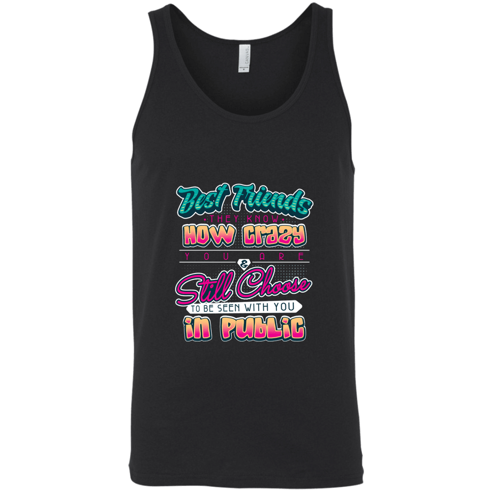 Designs by MyUtopia Shout Out:Best Friends They Know How Crazy You Are Unisex Tank,Black / X-Small,Tank Tops