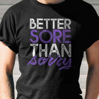 Load image into Gallery viewer, Designs by MyUtopia Shout Out:Better Sore Than Sorry Adult Unisex T-Shirt
