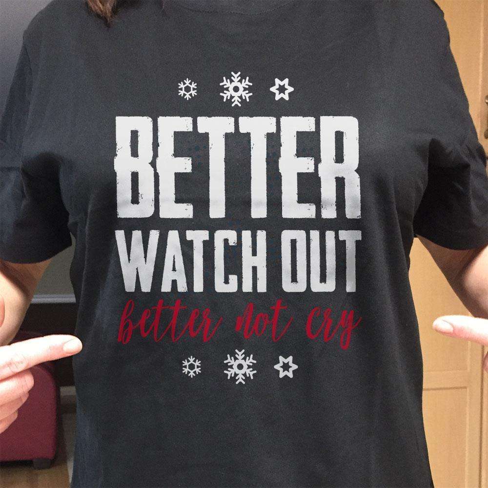 Designs by MyUtopia Shout Out:Better Watch Out Better Not Cry Adult Unisex T-Shirt