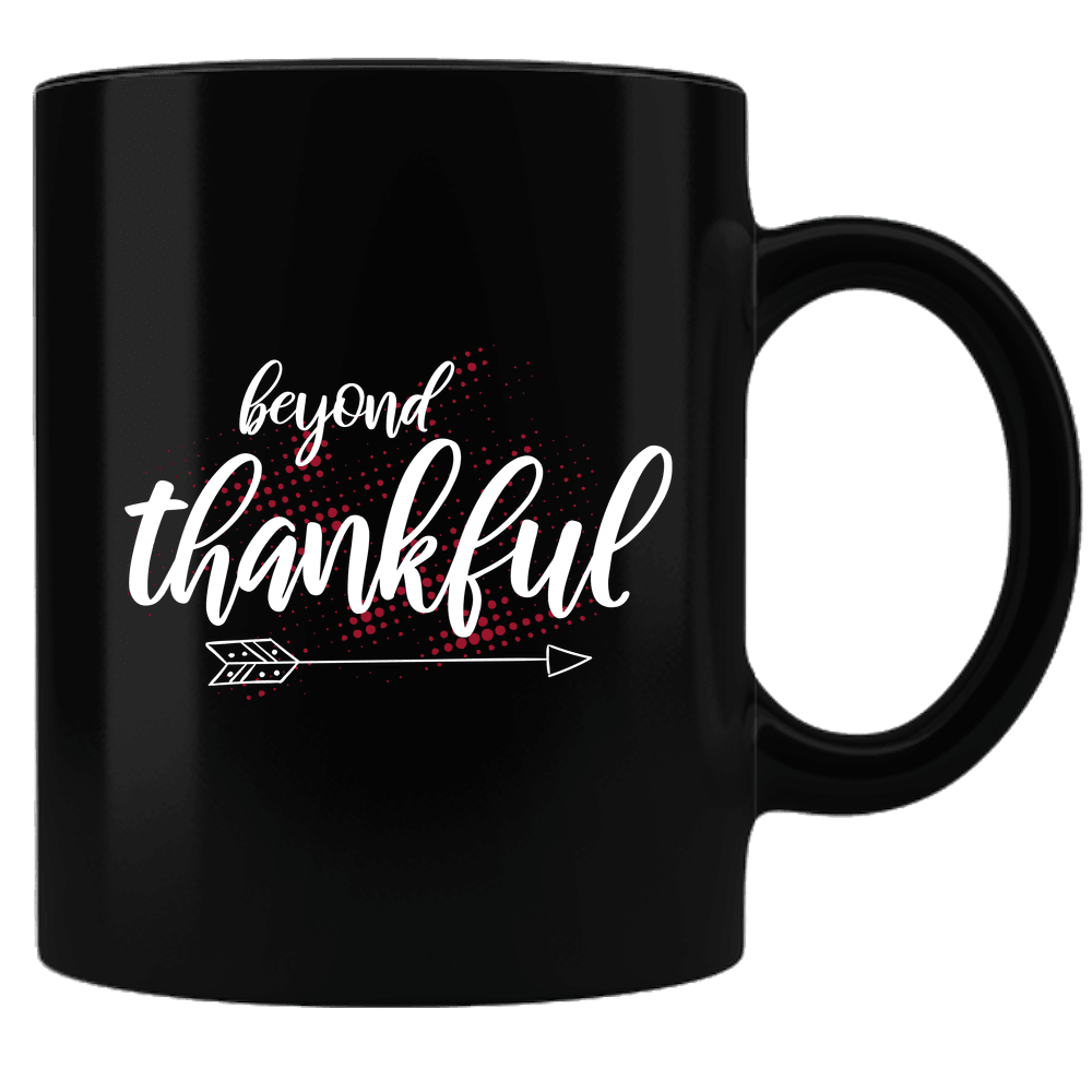 Designs by MyUtopia Shout Out:Beyond Thankful Black Ceramic Coffee Mug,Black,Ceramic Coffee Mug