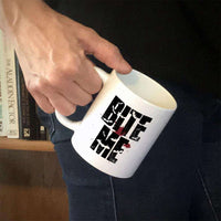 Load image into Gallery viewer, Designs by MyUtopia Shout Out:Bite Me Halloween Humor Ceramic Coffee Mug
