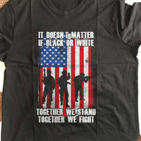 Load image into Gallery viewer, Designs by MyUtopia Shout Out:Black or White Together We Stand &amp; Fight US Flag Adult Unisex T-Shirt
